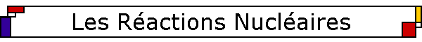 Les Ractions Nuclaires