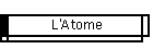 L'Atome